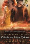 Cidade Dos Anjos Caídos (Os Instrumentos Mortais, #4) - Cassandra Clare