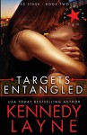 Targets Entangled: Red Starr, Book Two (Volume 2) - Kennedy Layne