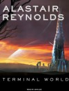 Terminal World - Alastair Reynolds, John Lee