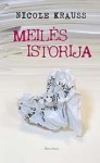 Meilės istorija - Nicole Krauss, Mėta Žukaitė