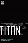 Titan: An Alternate History - Michael Tymczyszyn, Andy Stanleigh