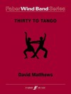 Thirty to Tango: Score and Parts - David Matthews