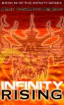 INFINITY Rising (INFINITY Series, Book 2) - Mark Yoshimoto Nemcoff