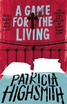 A Game for the Living: A Virago Modern Classic (Virago Modern Classics) - Patricia Highsmith