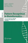 Pattern Recognition in Bioinformatics: International Workshop, PRIB 2006, Hong Kong, China, August 20, 2006, Proceedings - Jagath C. Ragapakse, Limsoon Wong