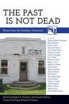 The Past Is Not Dead: Essays from the Southern Quarterly - Kenneth Watson, Douglas B. Chambers