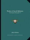 Works of Jacob Behmen: The Teutonic Philosopher V3 - Jakob Bohme
