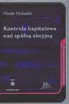 Kontrola kapitałowa nad spółką akcyjną - Marek Michalski