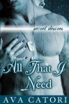 All That I Need - Ava Catori