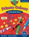 Primary Colours Activity Book Starter - Diana Hicks, Andrew Littlejohn