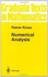 Numerical Analysis: v. 181 (Graduate Texts in Mathematics) - Rainer Kress