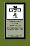 Native American Studies in Higher Education: Models for Collaboration Between Universities and Indigenous Nations - Duane Champagne