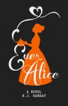 Ever Alice - H.J. Ramsay