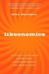 Likeonomics: The Unexpected Truth Behind Earning Trust, Influencing Behavior, and Inspiring Action - R. Bhargava