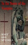 In The Name of the Vampire (Les Histoires de Le Vampire Marquis de Sade) - Mary Ann Mitchell