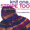 Knit One, Stripe Too: Making the Most of Self-Striping Yarn - Candace Eisner Strick