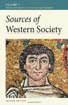 Sources of Western Society, Volume I: From Antiquity to the Enlightenment - Amy R. Caldwell