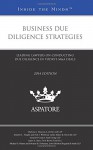 Business Due Diligence Strategies, 2014 ed.: Leading Lawyers on Conducting Due Diligence in Today's M&A Deals (Inside the Minds) - Multiple Authors