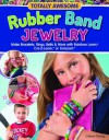 Totally Awesome Rubber Band Jewelry - Colleen Dorsey