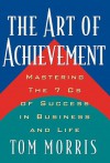 The Art of Achievement - Tom Morris