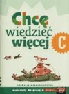 JUŻ W SZKOLE kl.1. Chcę wiedzieć więcej. Zeszyt C. Materiały do pracy w domu. REFORMA. - Marianna Kumor, Klimkowska Hanna