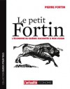 Le petit Fortin - Pierre Fortin, L'actualité