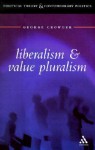 Liberalism and Value Pluralism - George Crowder