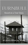 Turnbull Based on a True Story - Jonathan Jackson