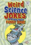 Weird Science Jokes to Tickle Your Funny Bone - Felicia Lowenstein Niven