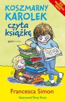 Koszmarny Karolek czyta książkę - Francesca Simon