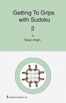 Getting to Grips with Sudoku 2 - Steven Wright