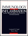 Immunology and Inflammation: Basic Mechanisms and Clinical Consequences - Leonard H. Sigal