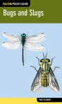 Falcon Pocket Guide: Bugs & Slugs - Todd Telander