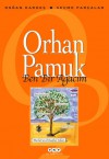 Ben Bir Ağacım - Orhan Pamuk, Murat Yalçın, Darmin Hadzibegovic