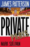 Private Paris - James Patterson, Mark Sullivan