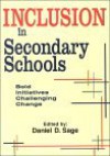 Inclusion in Secondary Schools: Bold Initiatives Challenging Change - Linda Davern, Barbara Deane