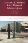 Sul senso religioso - Giovanni Battista Montini, Luigi Giussani, Massimo Borghesi