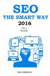 SEO THE SMART WAY (2016 - 2 in 1 Bundle): Social SEO Blueprint + On Page SEO - Red Mikhail