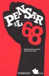 Pensar el 68 - Gilberto Guevara Niebla