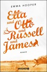 Etta und Otto und Russell und James: Roman - Emma Hooper, Michaela Grabinger