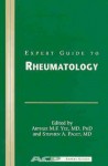 Expert Guide to Rheumatology - Arthur M. Yee, Stephen A. Paget