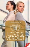 Love's Verdict - Carsen Taite