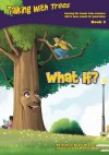 What If? (Talking with Trees) (Volume 3) - Colleen Doyle Bryant, Manuela Soriani