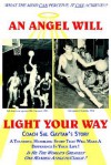 An Angel Will Light Your Way: Coach Sal Gaytan's Story - Sal Gaytan, Pat O'Brien