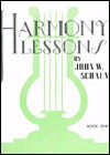 Harmony Lessons / Book 1 - John W. Schaum