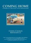 Coming Home: Community, Creativity and Consciousness - Cheryl Charles, Bob Samples