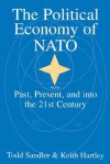 The Political Economy of NATO: Past, Present & Into the 21st Century - Todd Sandler, Keith Hartley