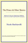 The Prince & Other Stories - Niccolò Machiavelli