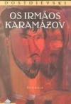 Os Irmãos Karamázov - Fyodor Dostoyevsky, Natália Nunes, Oscar Mendes