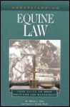 Understanding Equine Law - Milton Toby, Karen L. Perch